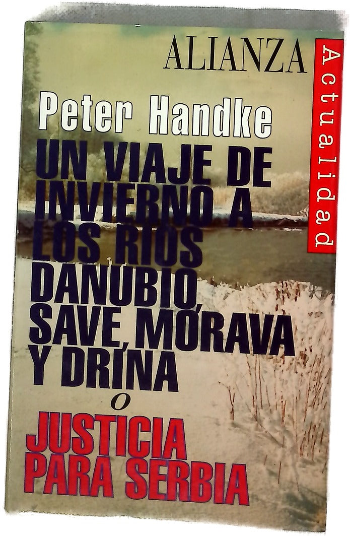 Un viaje de invierno a los ríos Danubio, Save, Morava y Drina o Justicia para Serbia
