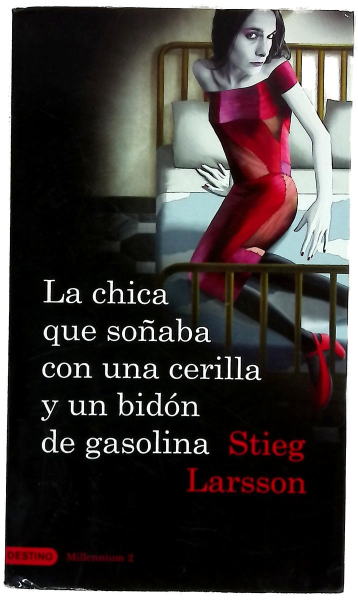 La chica que soñaba con una cerilla y un bidón de gasolina
