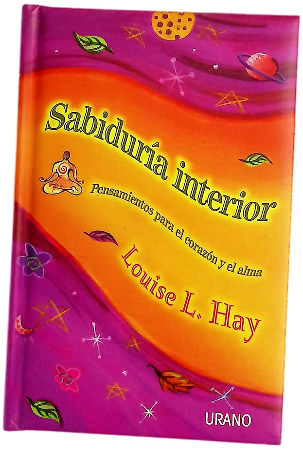 Sabiduría interior pensamientos para el corazón y el alma