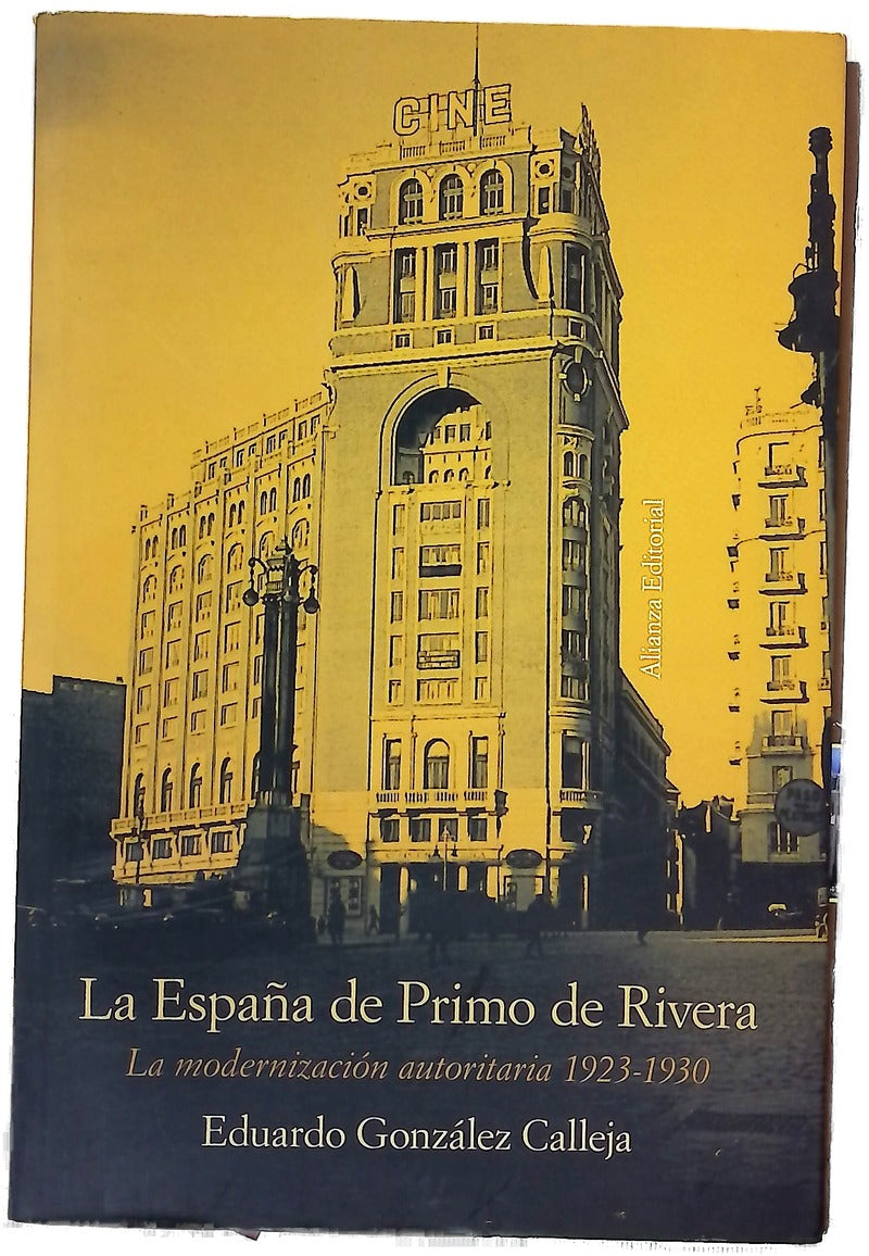 La España de Primo de Rivera la modernización autoritaria, 1923-1930
