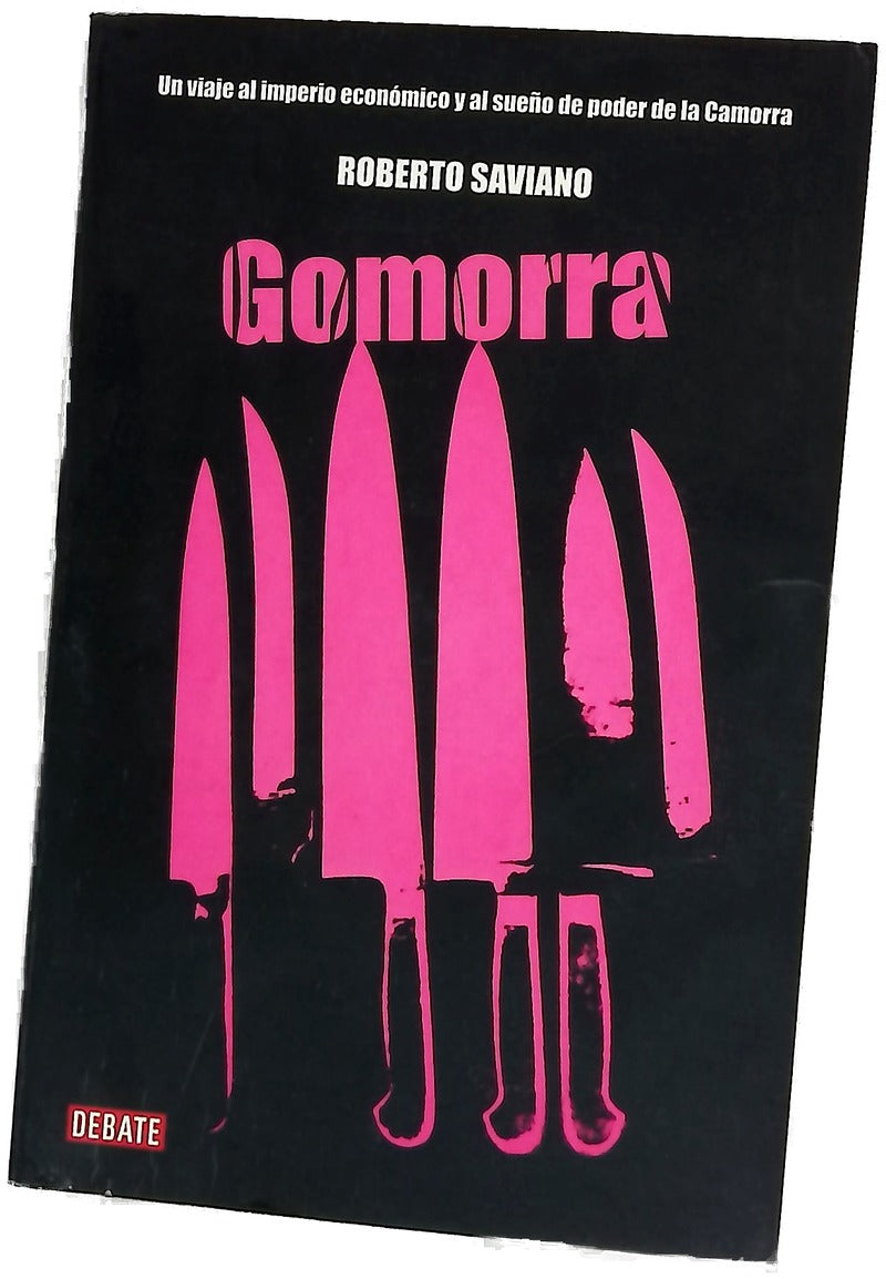 Gomorra un viaje al imperio económico y al sueño de poder de la Camorra