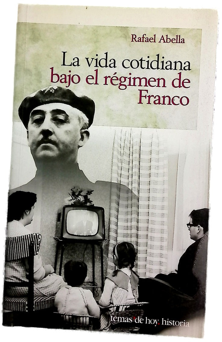 La vida cotidiana en España bajo el régimen de Franco