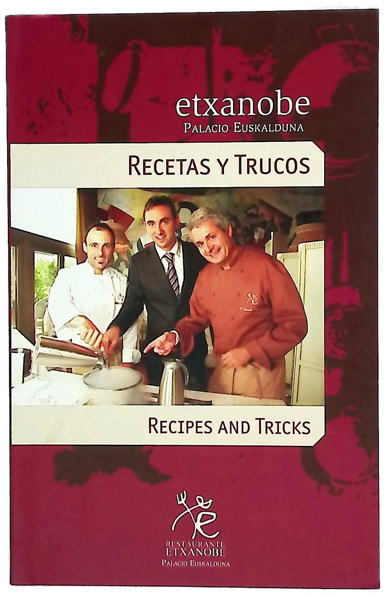 Etxanobe, Palacio Euskalduna recetas y trucos