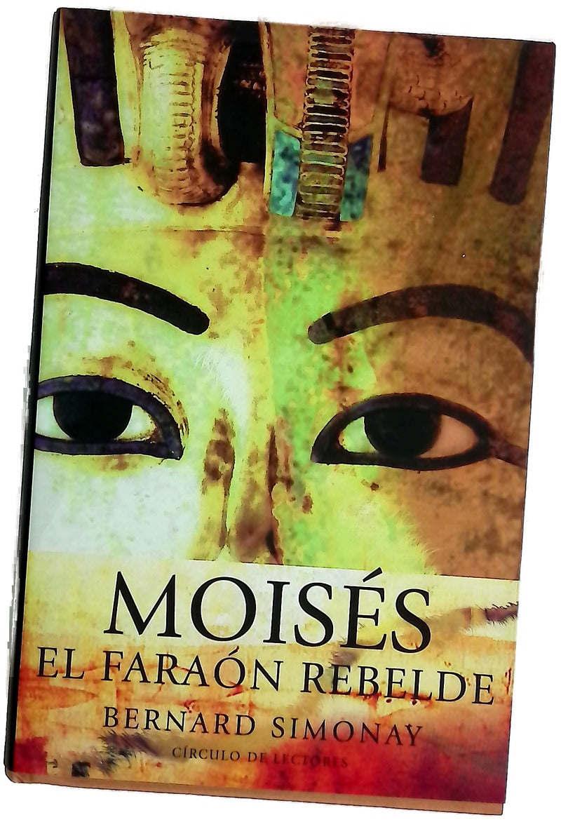 Moisés, el faraón rebelde