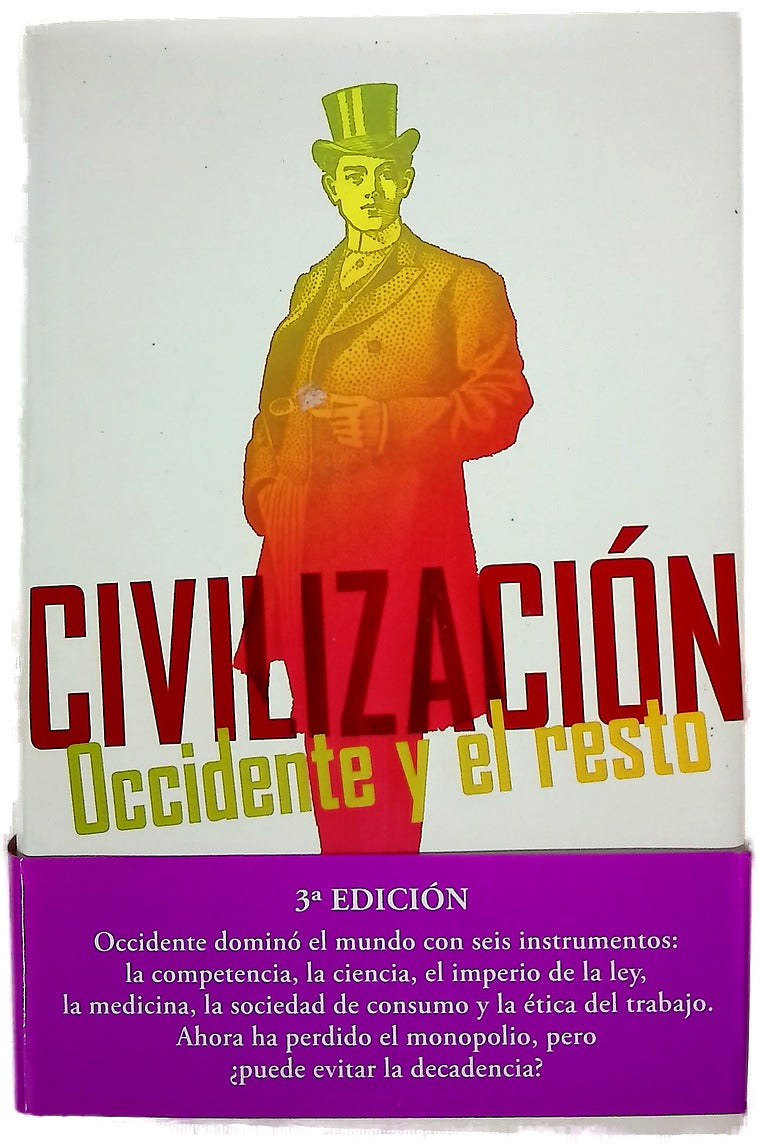 Civilización : occidente y el resto