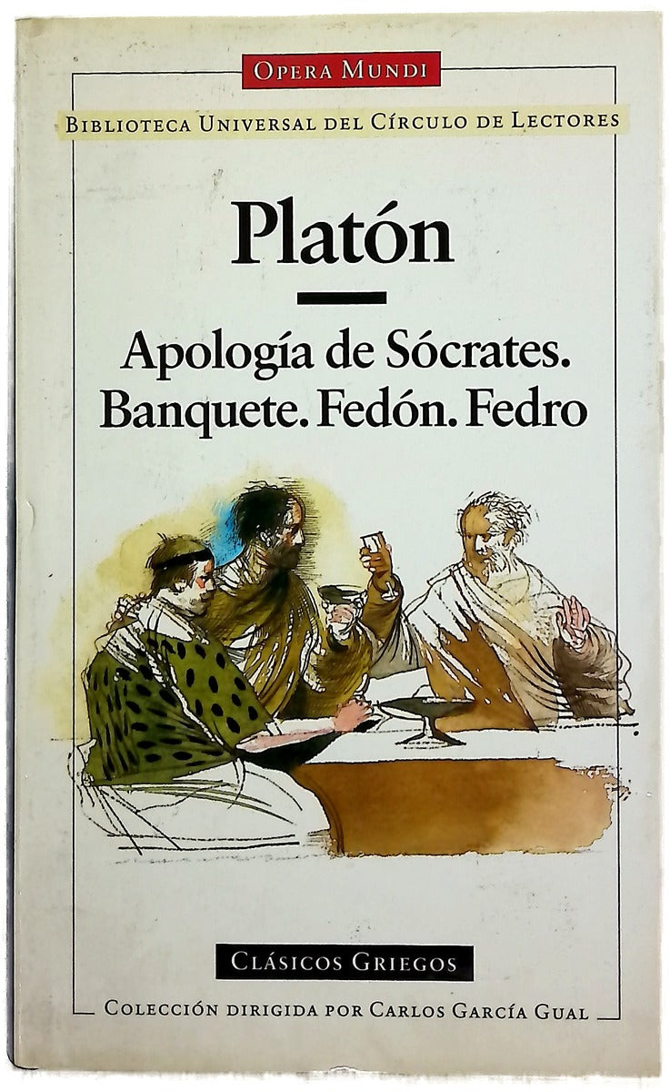 Apología de Sócrates Fedón ; Banquete ; Fedro