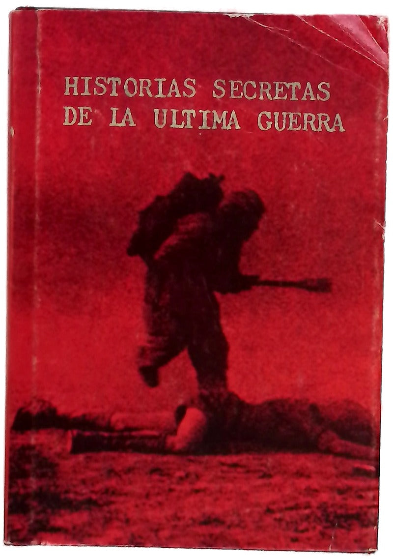 Historias secretas de la última guerra