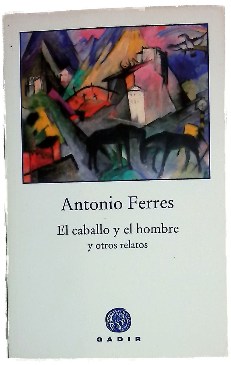 El caballo y el hombre y otros relatos