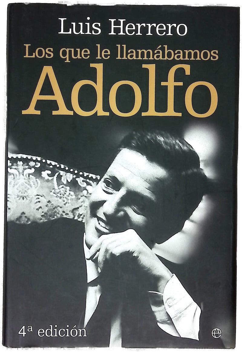 Los que le llamábamos Adolfo
