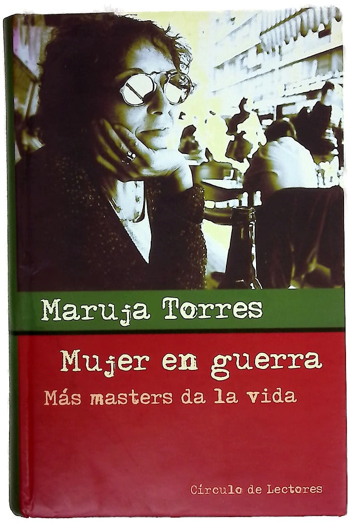 Mujer en guerra más masters da la vida
