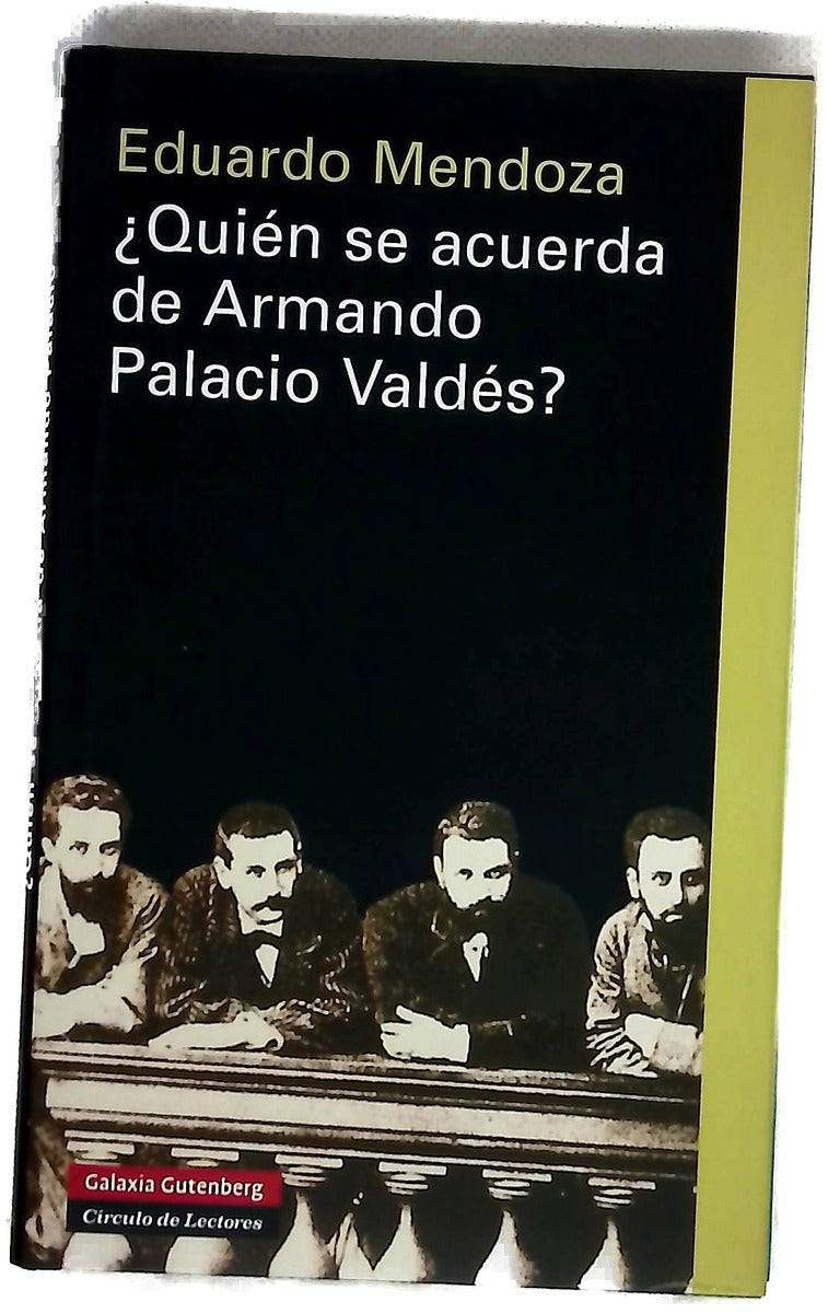 ¿Quién se acuerda de Armando Palacio Valdés? escritores en lengua española : veinticuatro presentaciones y dos prólogos