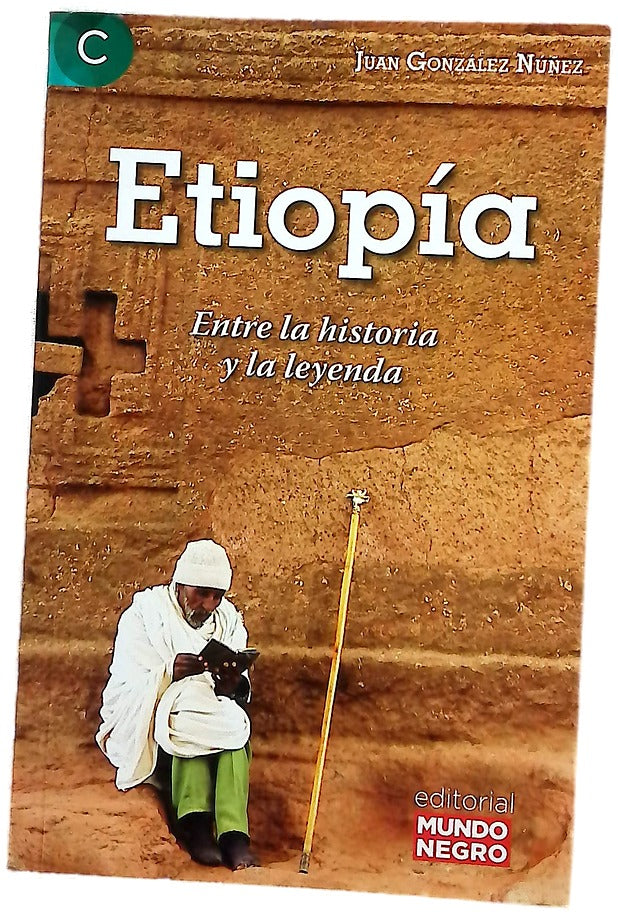 Etiopía : entre la historia y la leyenda