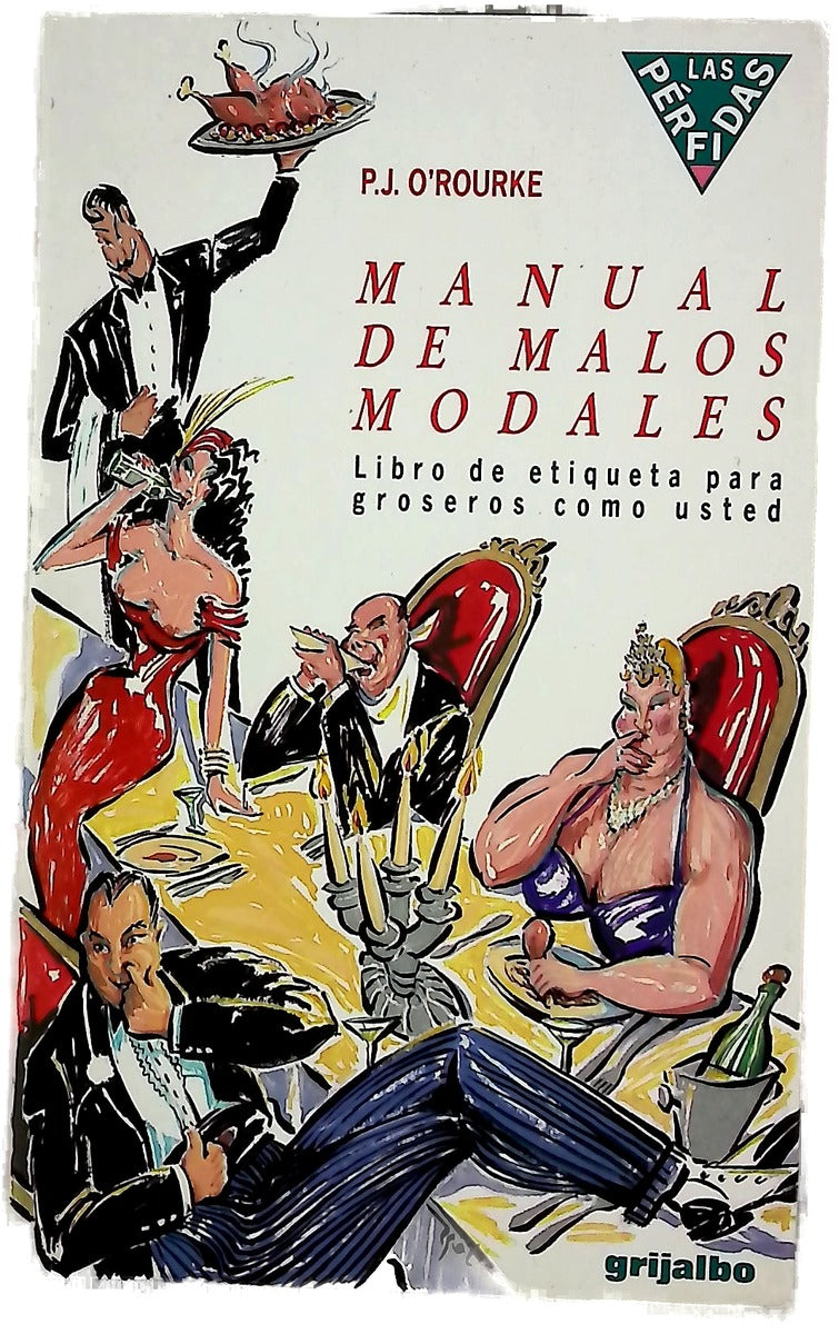 Manual de malos modales libro de etiqueta para groseros como usted