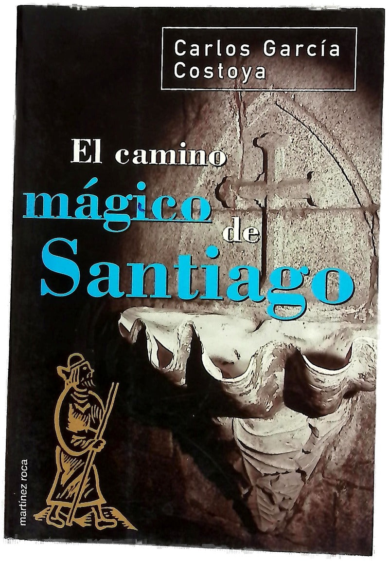 El Camino mágico de Santiago