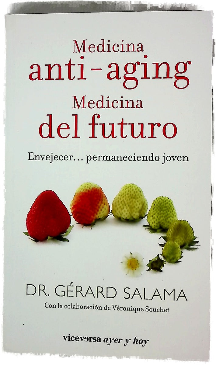 Medicina anti-aging, medicina del futuro envejecer-- permaneciendo joven