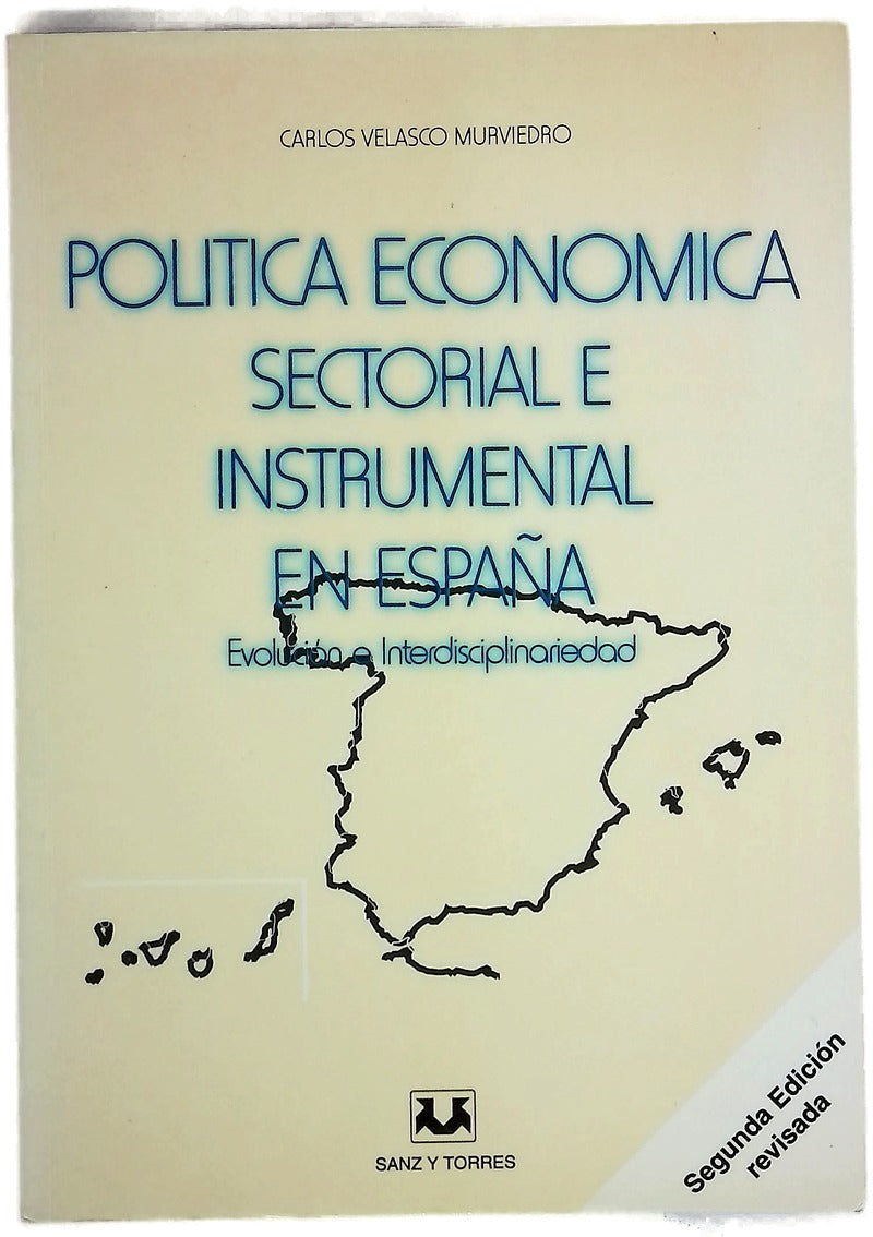 Política económica sectorial e instrumental en España evolución e interdisciplinariedad