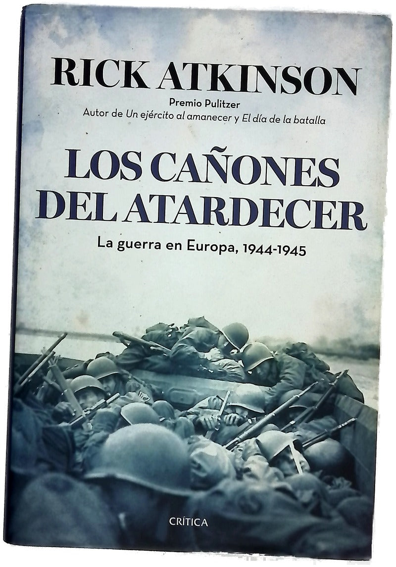 Los cañones del atardecer : la guerra en Europa, 1944-1945
