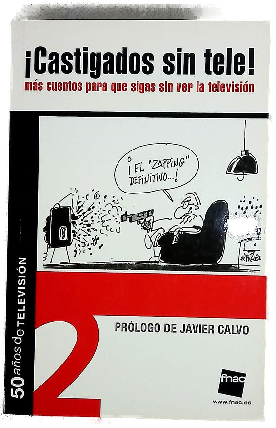 ¡Castigados sin tele! Más cuentos para que sigas sin ver la televisión