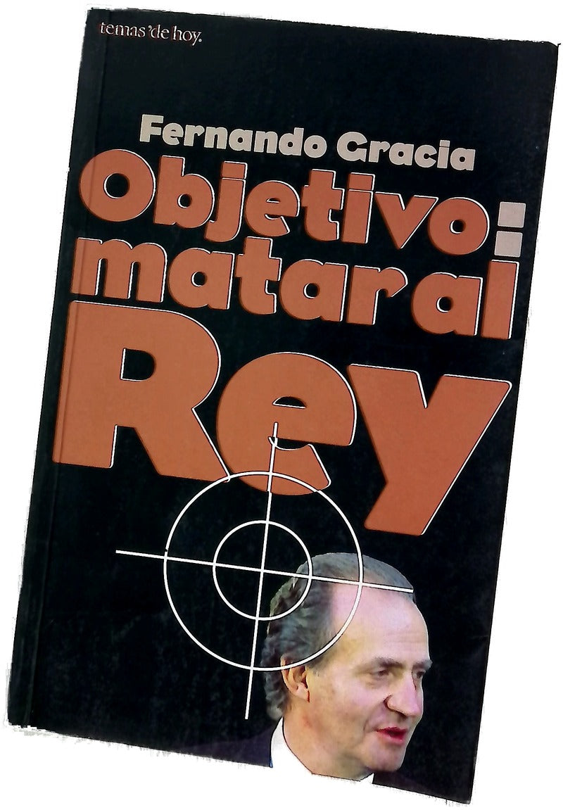 Objetivo: matar al Rey