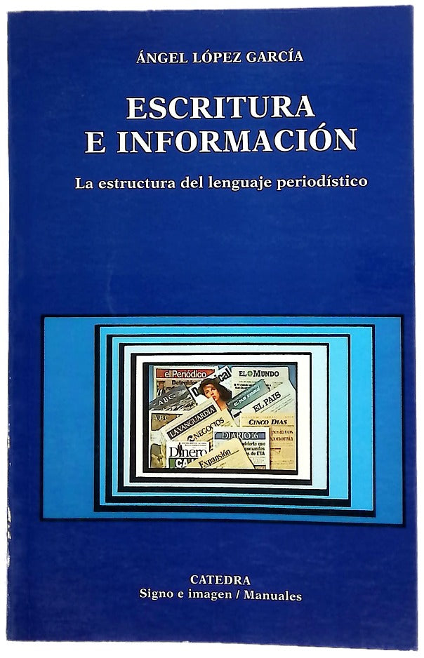 Escritura e información la estructura del lenguaje periodístico