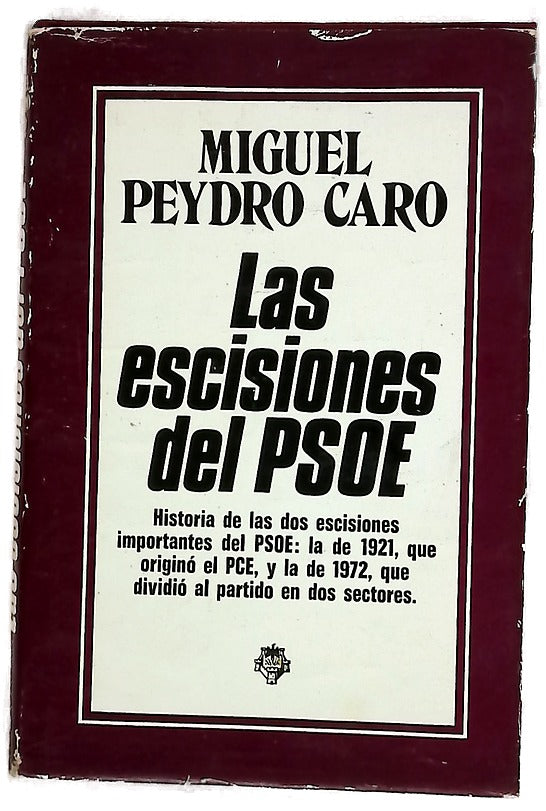 Las escisiones del PSOE y los intentos de reunificación