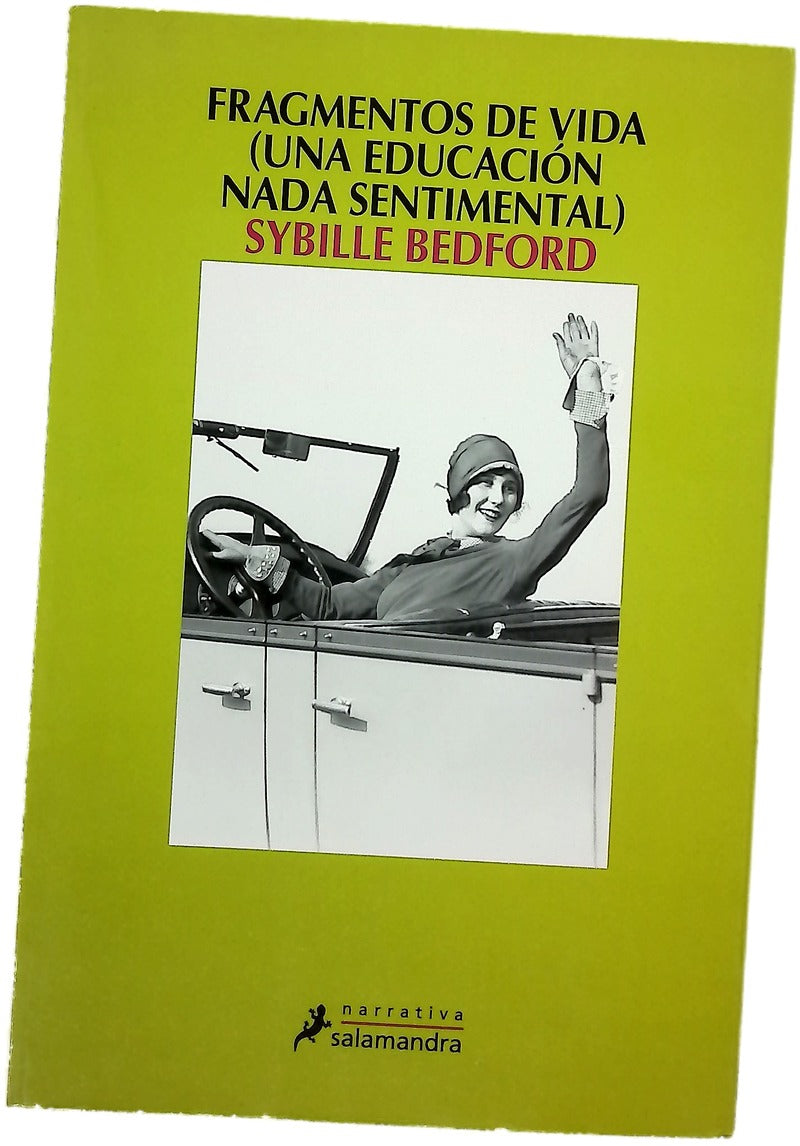 Fragmentos de vida una educación nada sentimental : novela biográfica
