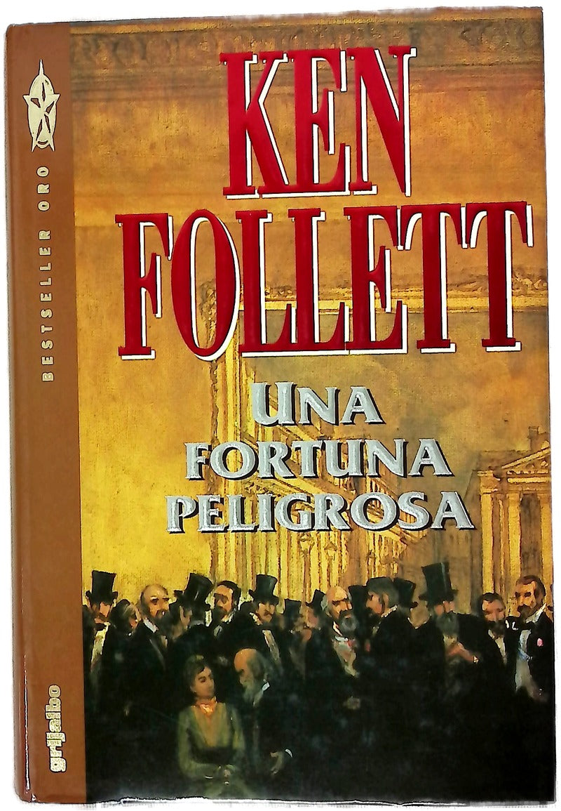 Una fortuna peligrosa