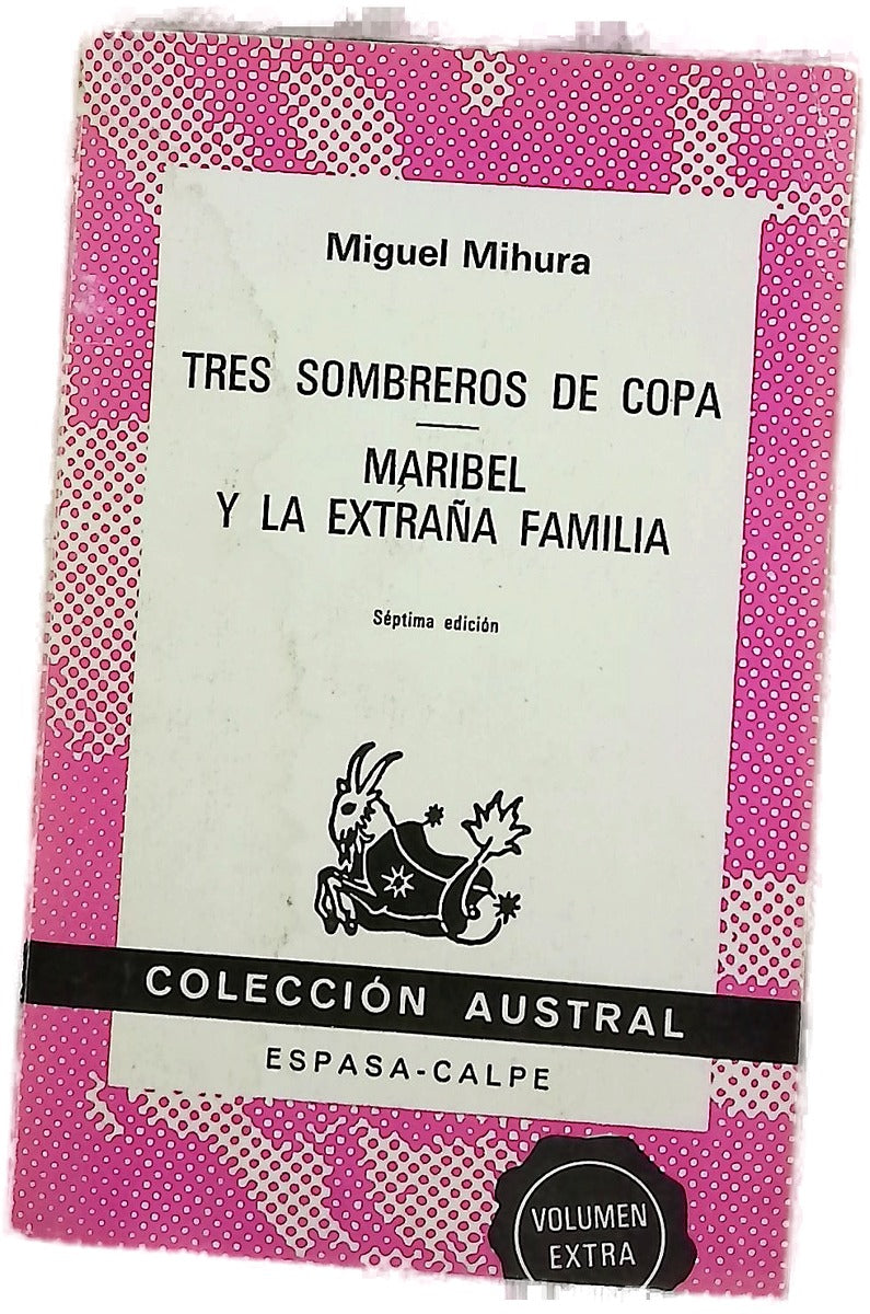 Tres sombreros de copa ; Maribel y la extraña familia