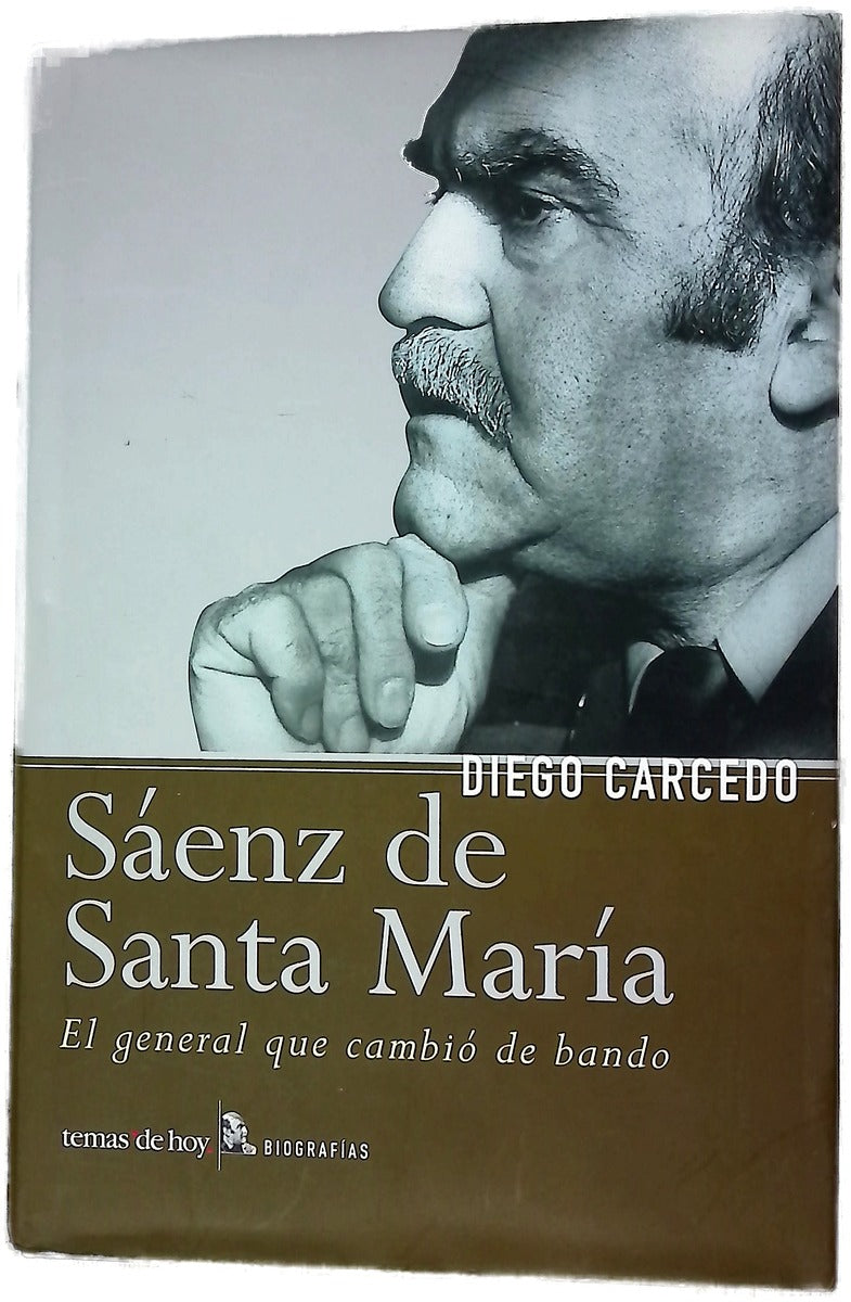 Sáenz de Santa María el general que cambió de bando