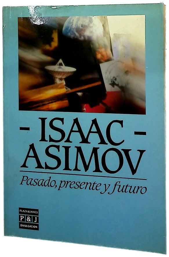 Pasado, presente y futuro