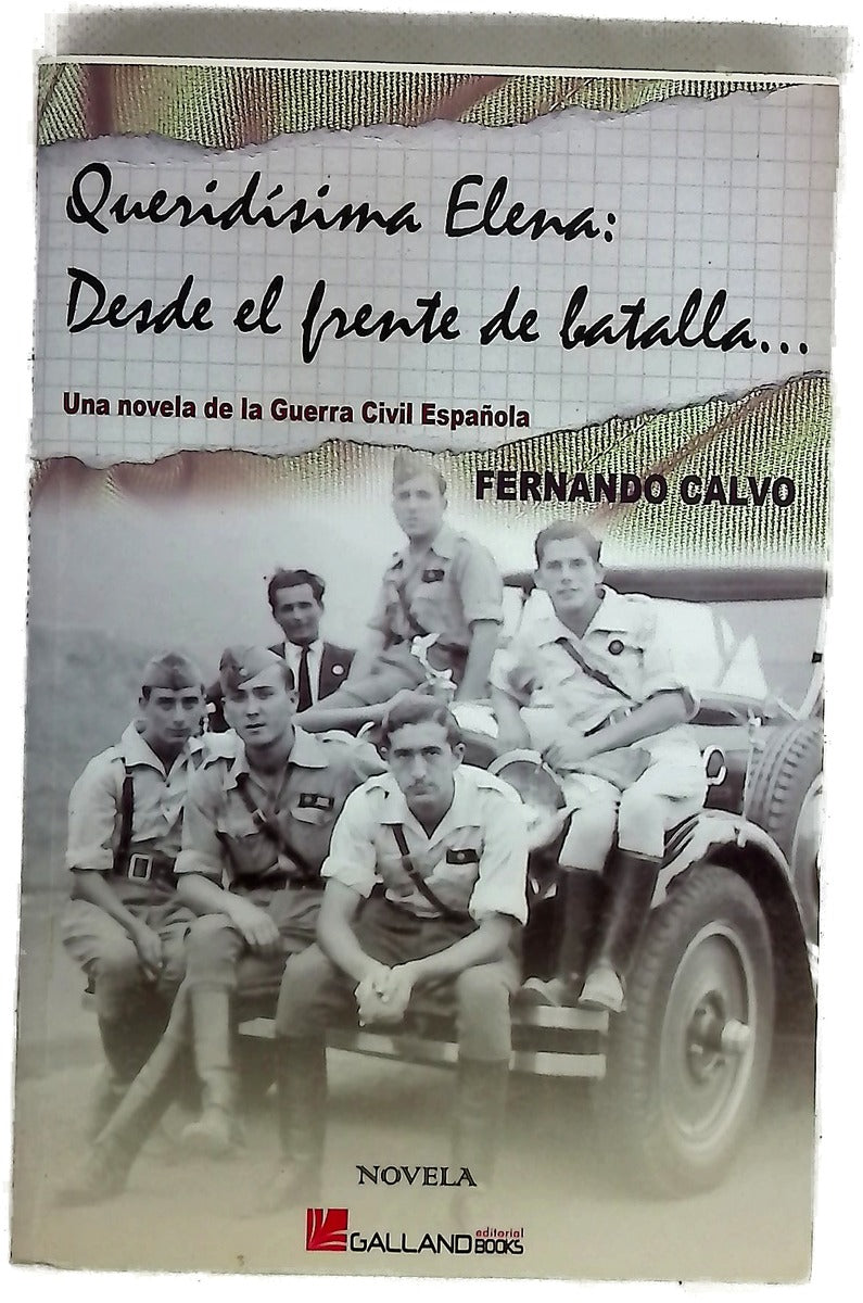 Queridísima Elena, desde el frente de batalla--