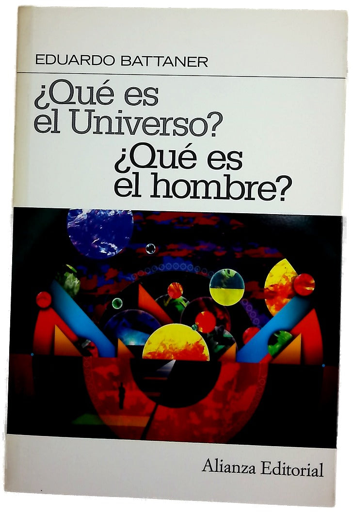 ¿Qué es el universo? ¿qué es el hombre?