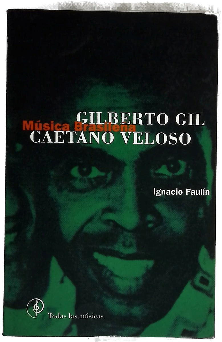 Gilberto Gil, Caetano Veloso. Música Brasileña