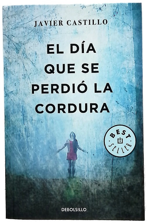 El día que se perdió la cordura