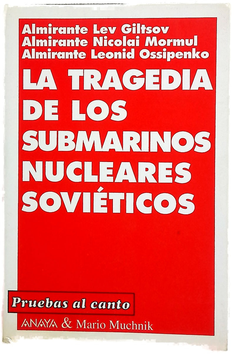 La tragedia de los submarinos nucleares soviéticos