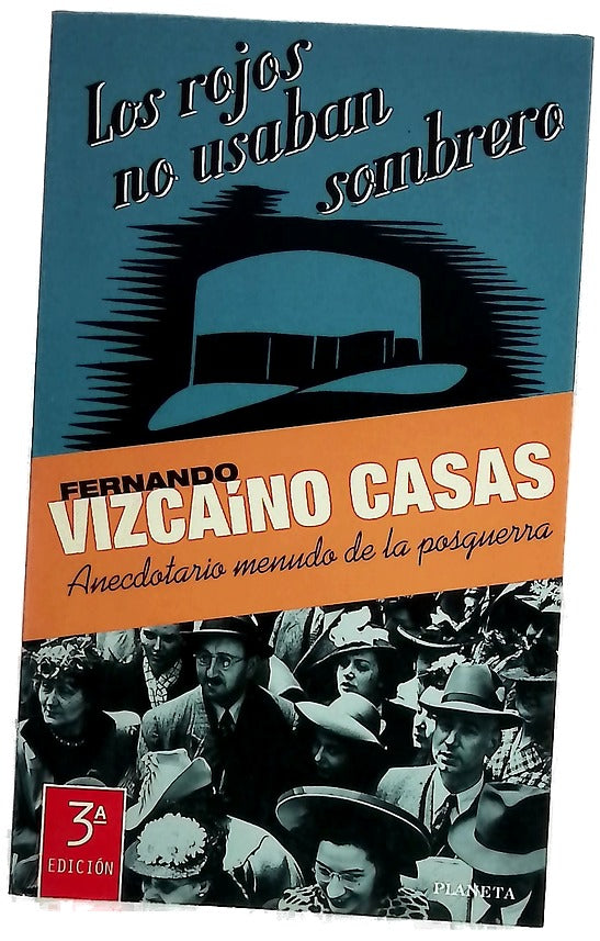 Los rojos no usaban sombrero anecdotario menudo de la posguerra