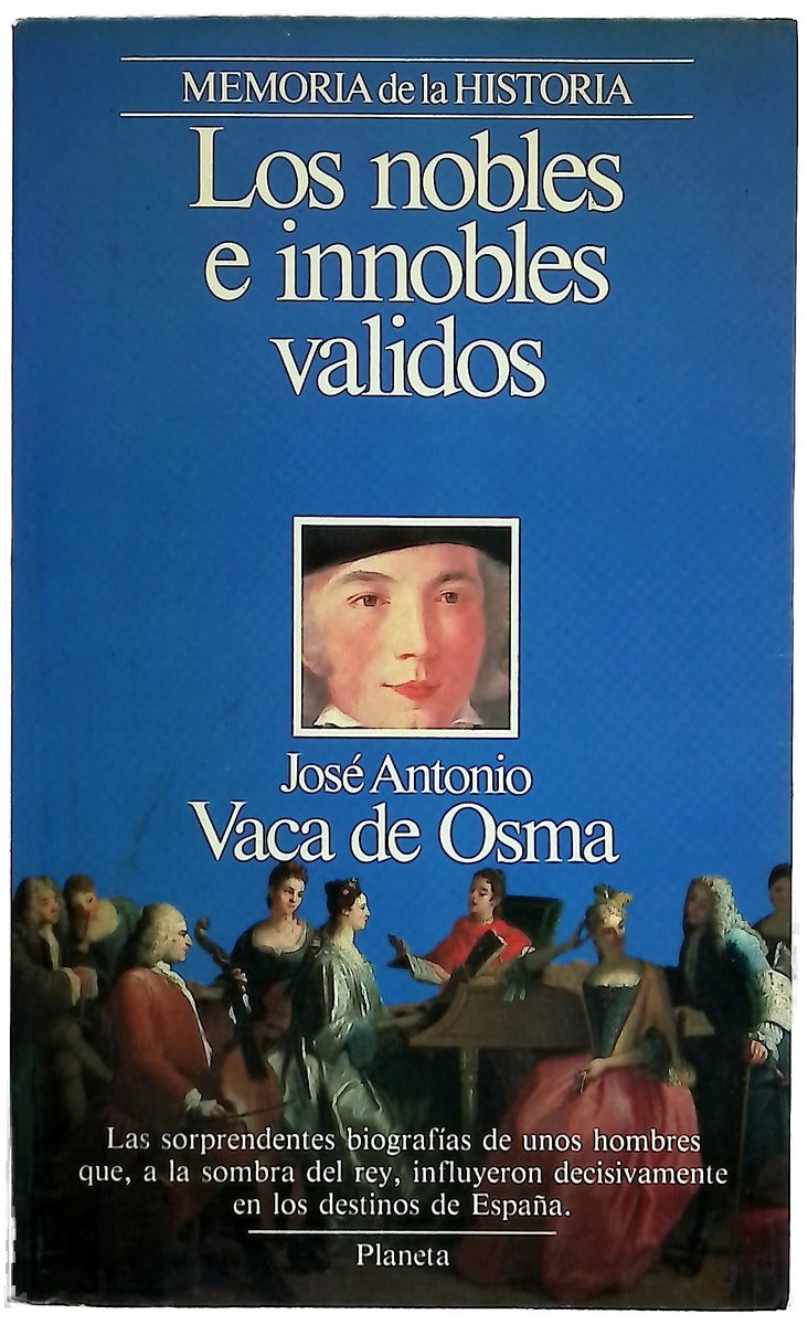 Los nobles e innobles validos