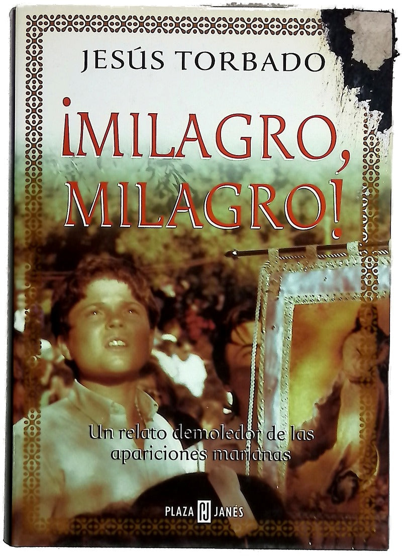 ¡Milagro, milagro!
