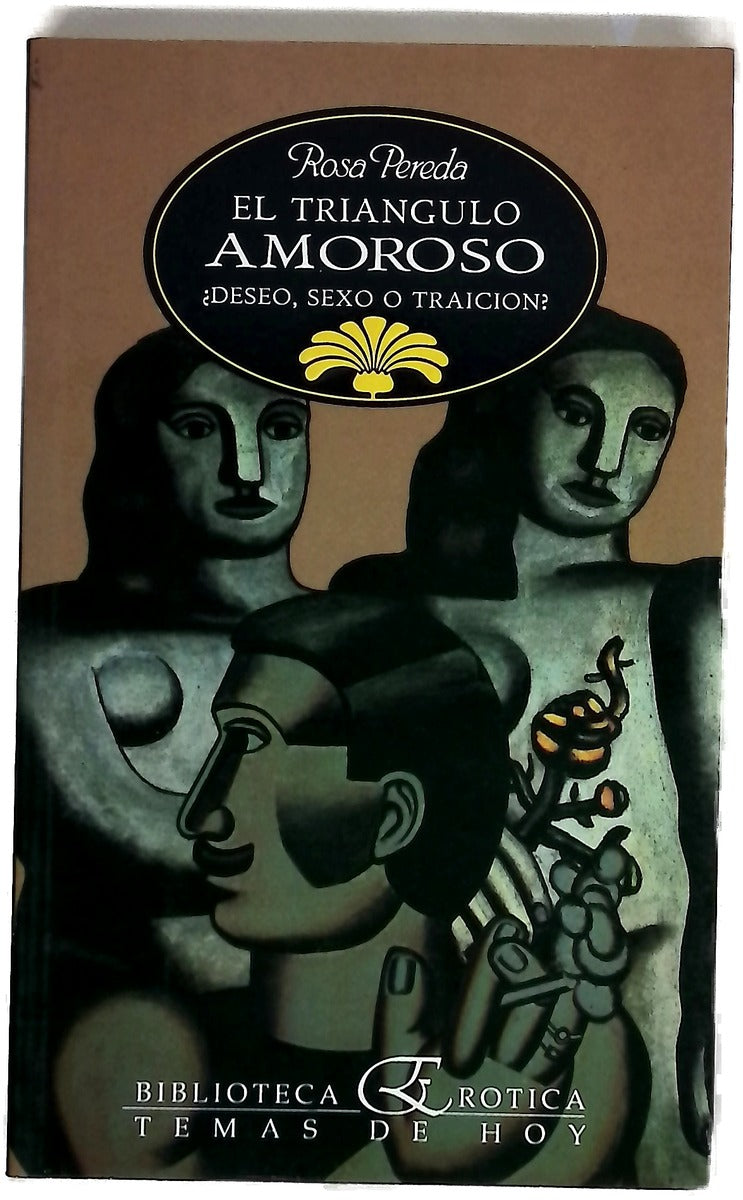 El triángulo amoroso ¿deseo, sexo o traición?