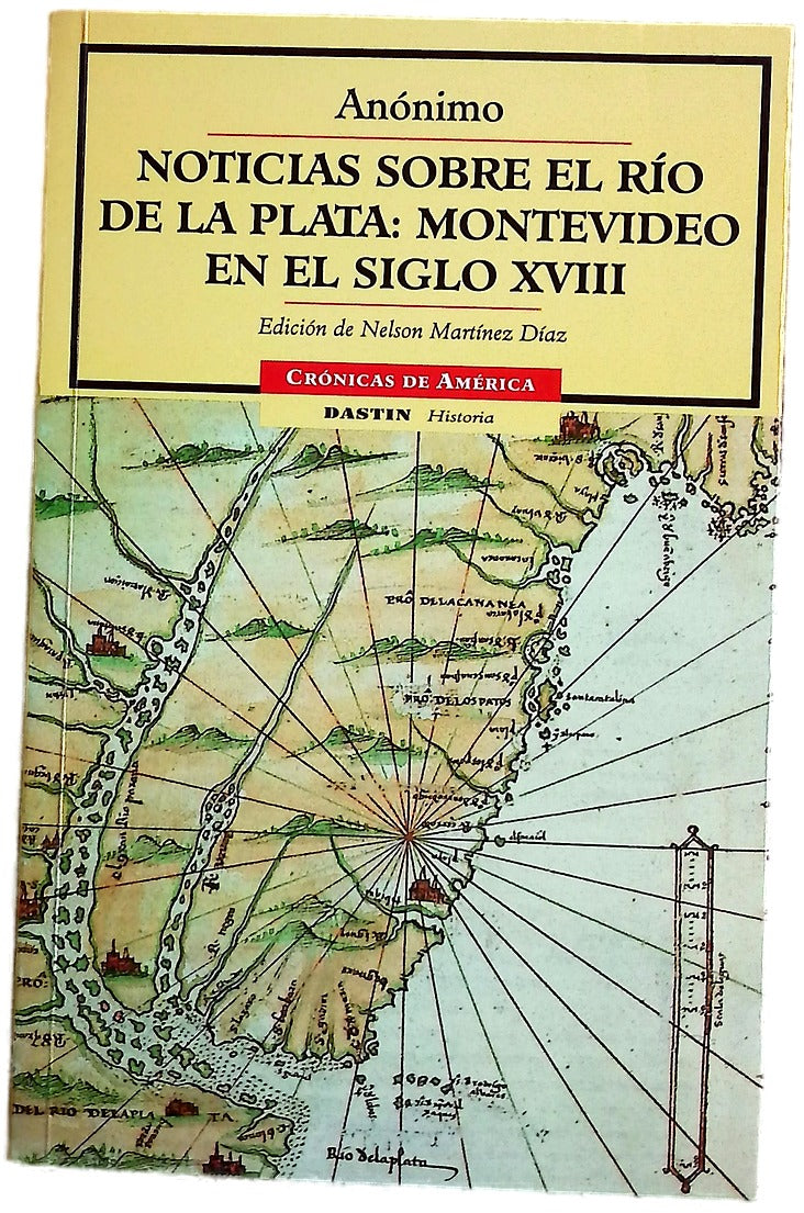 Noticias sobre el Río de la Plata Montevideo en el siglo XVIII