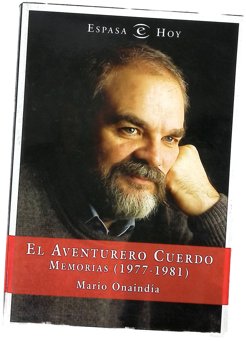 El aventurero cuerdo memorias (1977-1981)