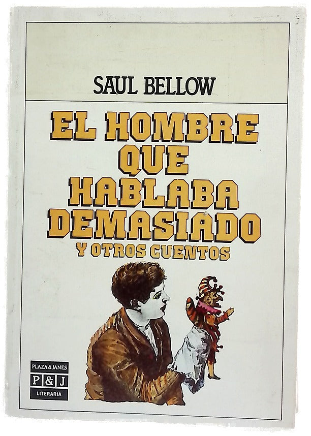 El hombre que hablaba demasiado y otros cuentos