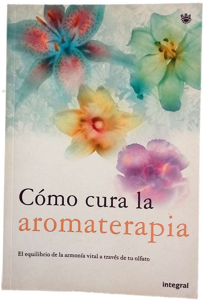 Cómo cura la aromaterapia