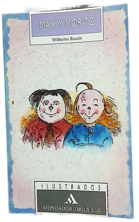 Max y Moritz una historia de dos criaturas en siete travesuras