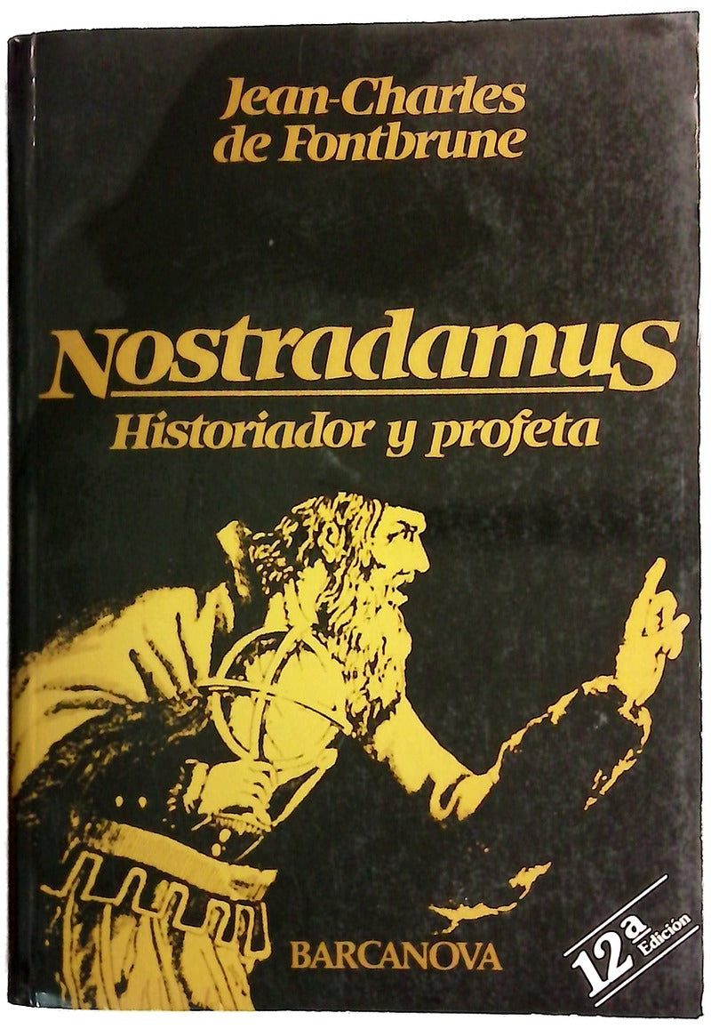 Nostradamus historiador y profeta
