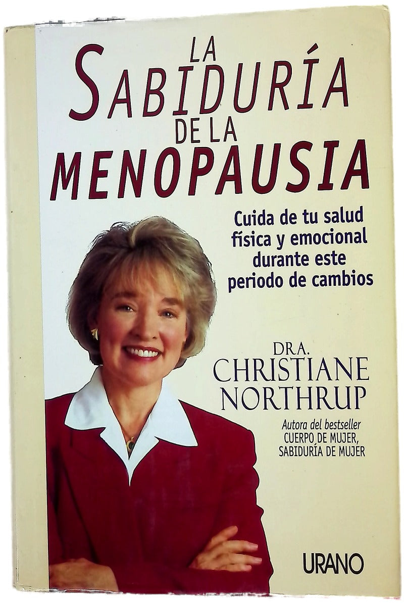 La sabiduría de la menopausia cuida de tu salud física y emocional durante este periodo de cambios
