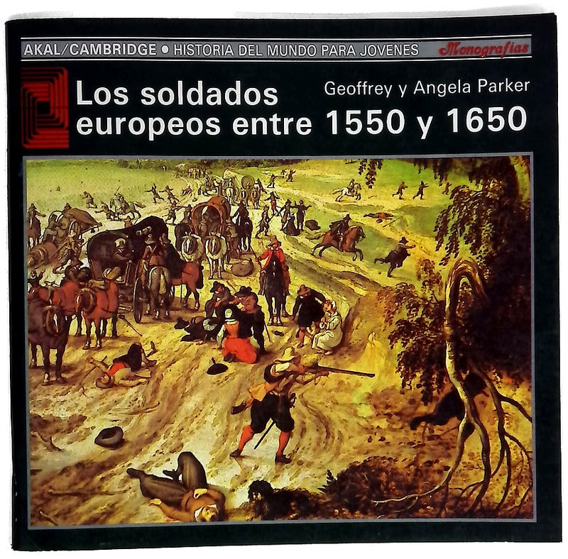 Los soldados europeos entre 1550 y 1650