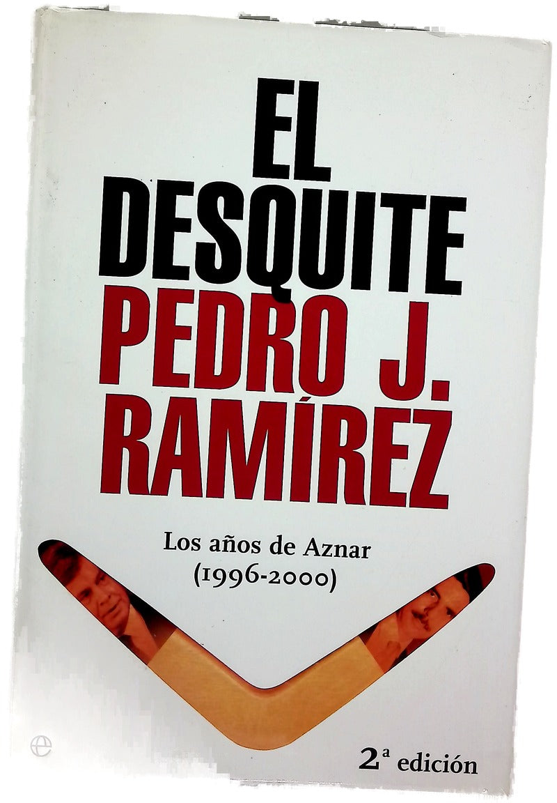 El desquite los años de Aznar (1996-2000)
