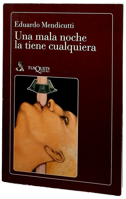 Una mala noche la tiene cualquiera