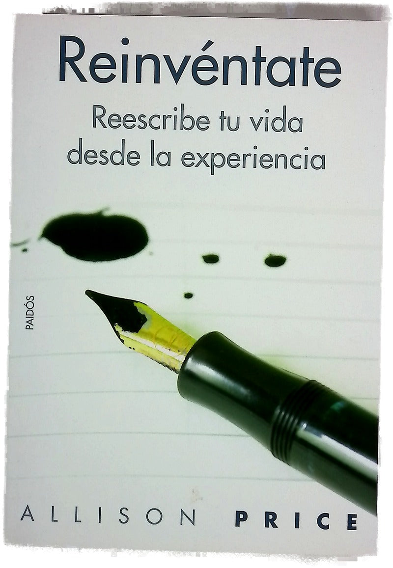 Reinvéntate reescribe tu vida desde la experiencia